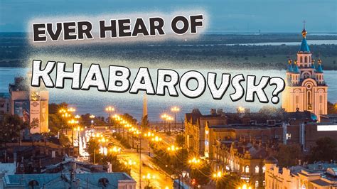 khabarovsk facts.